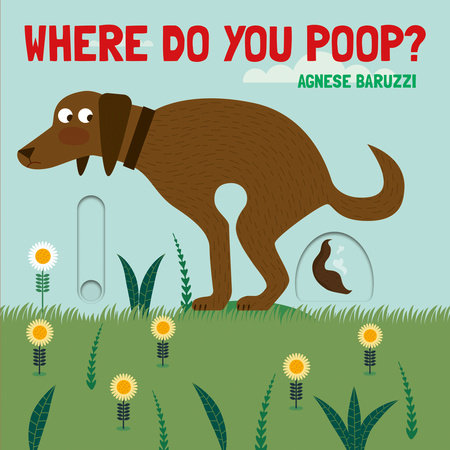 Where Do You Poop? | Board Book