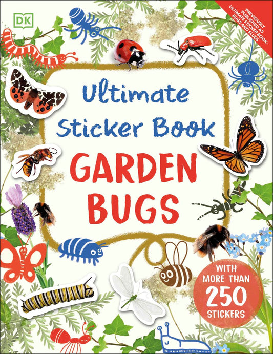 Ultimate Sticker Book: Garden Bugs